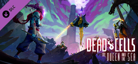 Dead Cells DLC the queen and the sea ключ steam CIS/RU - Kupikod