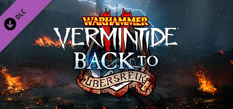 Warhammer: Vermintide 2 DLC back to ubersreik ключ steam GL - Kupikod