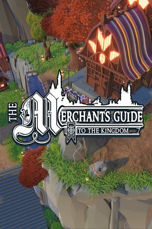 The Merchant's Guide to the Kingdom standard edition ключ steam GL - Premium Shop