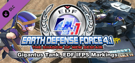 EARTH DEFENSE FORCE 4.1 The Shadow of New Despair DLC gigantus tank, edf ifps markings ключ steam GL - Premium Shop