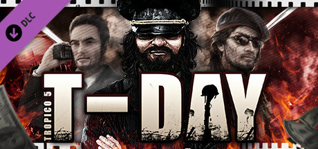 Tropico 5 DLC t-day ключ steam CIS/RU - Kupikod