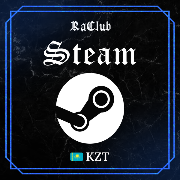 Пополнение Steam KZ по логину - raclub